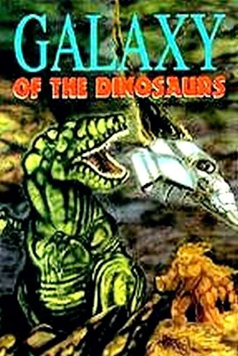Watch Galaxy of the Dinosaurs