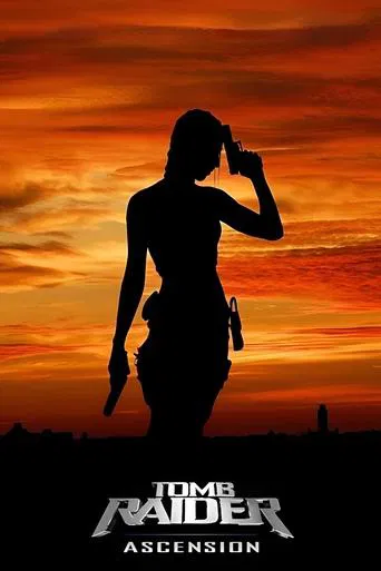 Watch Tomb Raider Ascension