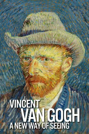 Watch Vincent Van Gogh: A New Way of Seeing