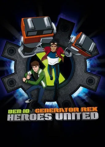 Watch Ben 10 - Generator Rex: Heroes United