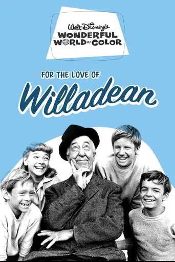 Watch For the Love of Willadean