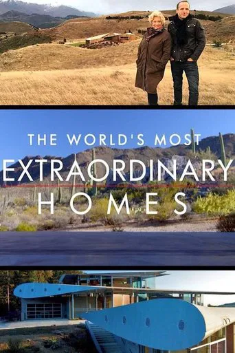 Watch The World's Most Extraordinary Homes