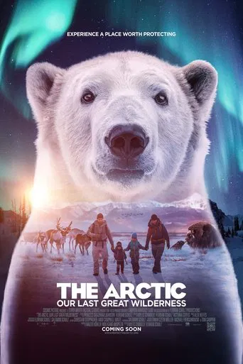 Watch The Arctic: Our Last Great Wilderness
