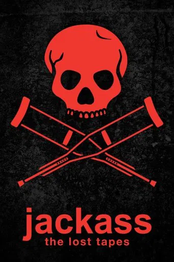 Watch Jackass: The Lost Tapes