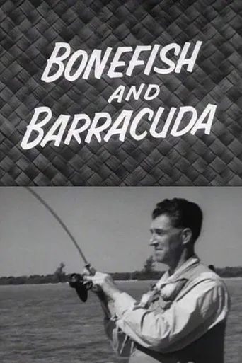 Watch Bonefish and Barracuda