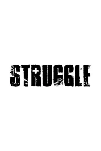 Watch Struggle