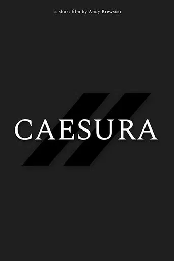 Watch Caesura