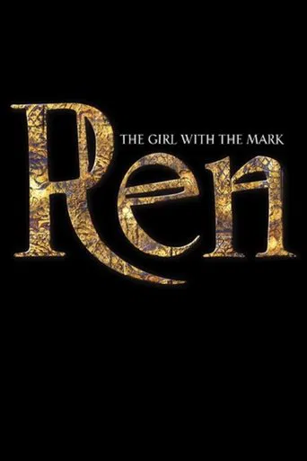 Watch Ren: The Girl with the Mark