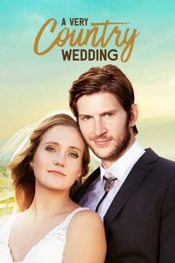 Watch A Very Country Wedding