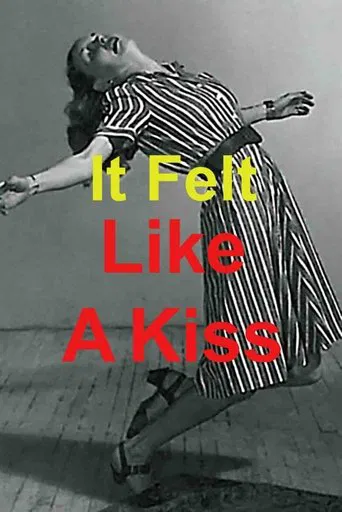 Watch It Felt Like a Kiss