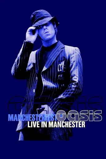 Watch Oasis: Live in Manchester