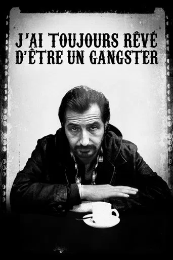 Watch I Always Wanted to Be a Gangster