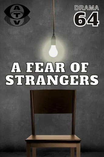 Watch A Fear of Strangers