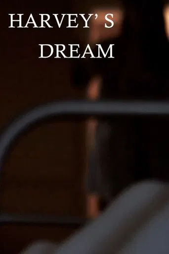 Watch Harvey's Dream