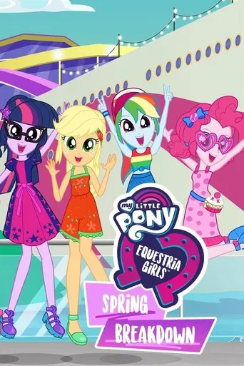Watch My Little Pony: Equestria Girls - Spring Breakdown