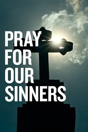 Watch Pray for Our Sinners