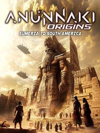 Watch Anunnaki Origins: Sumeria to South America