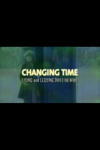 Changing Time: Living and Leaving Doctor Who