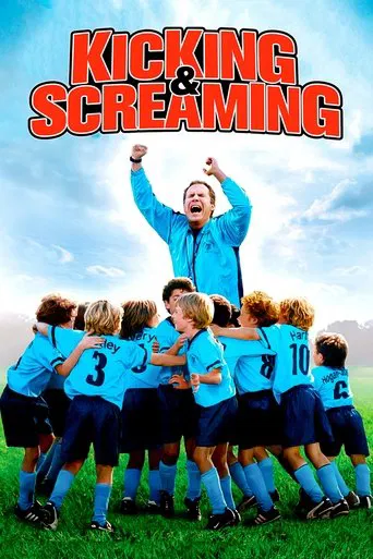 Watch Kicking & Screaming