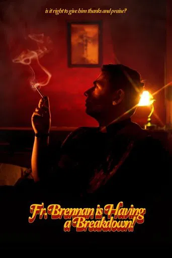 Fr. Brennan is Having a Breakdown!