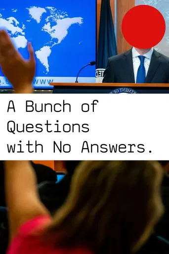 Watch A Bunch of Questions With No Answers