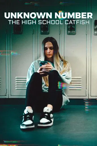 Watch Unknown Number: The High School Catfish