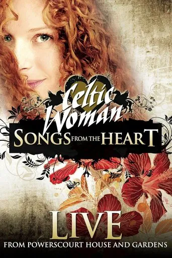 Watch Celtic Woman: Songs from the Heart