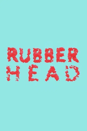 Watch Rubberhead