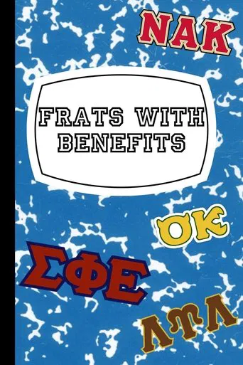 Watch Frats with Benefits