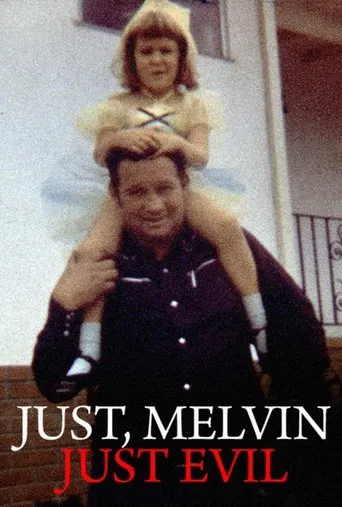 Watch Just, Melvin: Just Evil