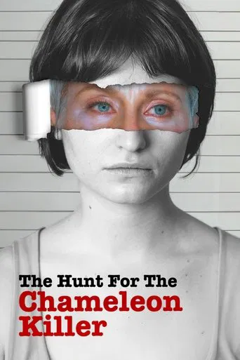 Watch The Hunt for the Chameleon Killer