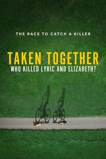 Taken Together: Who Killed Lyric and Elizabeth?