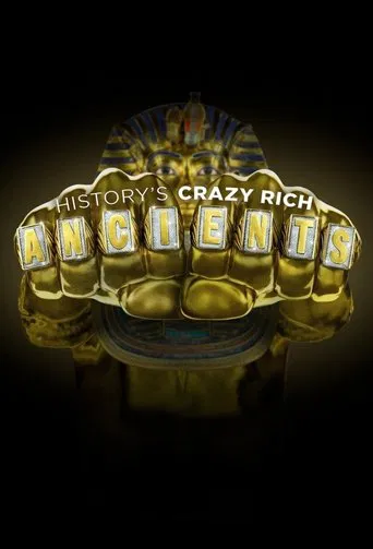 Watch History's Crazy Rich Ancients