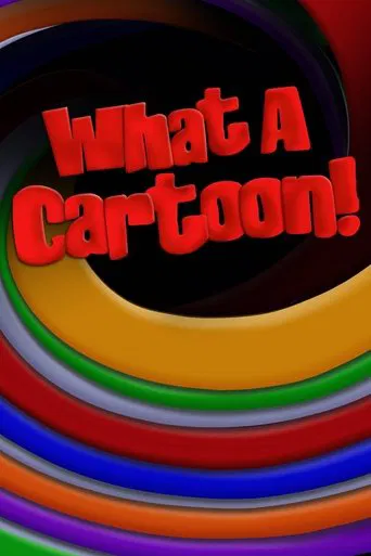 Watch What a Cartoon!