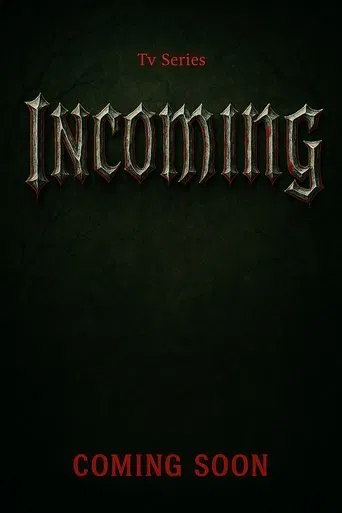 Incoming