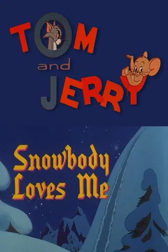 Watch Snowbody Loves Me