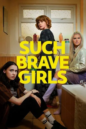 Watch Such Brave Girls