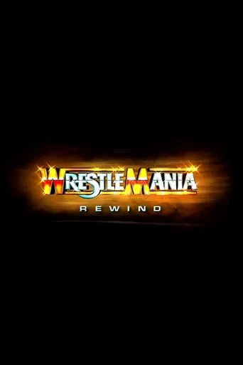 Watch WWE Wrestlemania Rewind