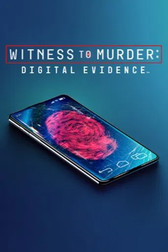 Watch Witness to Murder: Digital Evidence