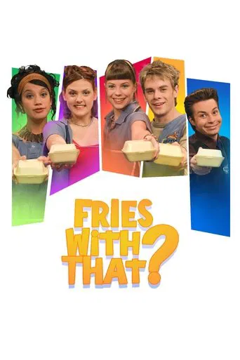 Watch Fries with That?