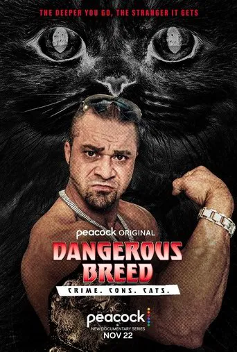Watch Dangerous Breed: Crime. Cons. Cats.