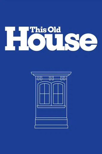 Watch This Old House
