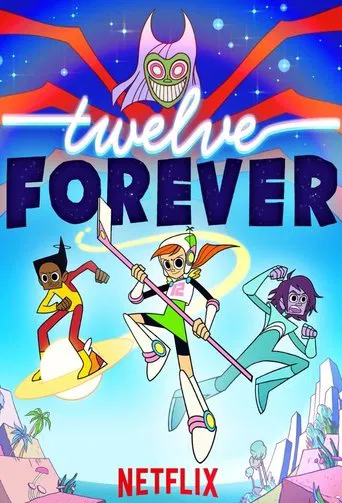 Watch Twelve Forever