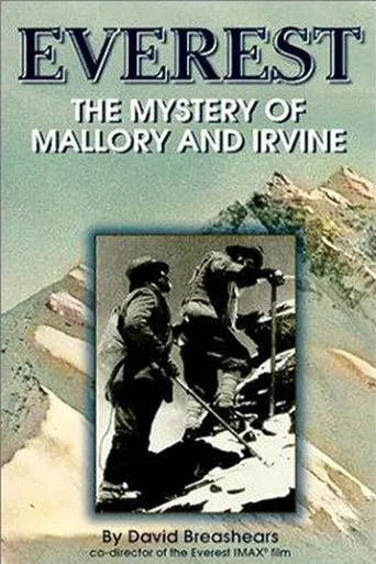 Watch Everest: The Mystery of Mallory and Irvine