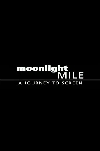 Watch Moonlight Mile: A Journey to Screen