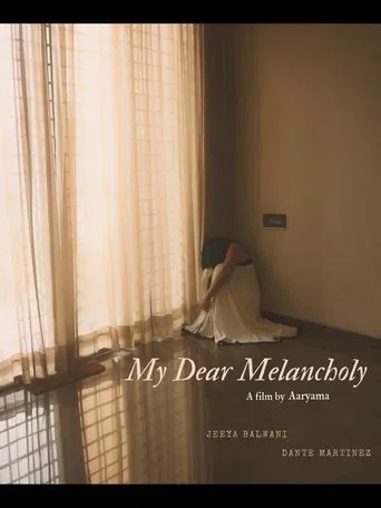 Watch My Dear Melancholy