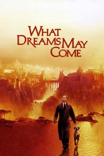 Watch What Dreams May Come