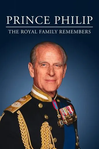 Watch Prince Philip: The Royal Family Remembers