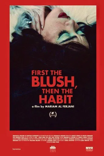 First The Blush, Then The Habit