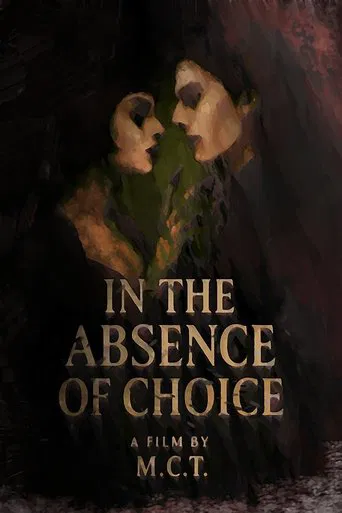 In the Absence of Choice
